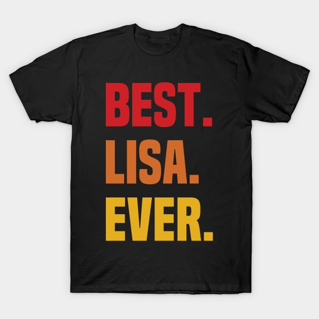 BEST LISA EVER ,LISA NAME T-Shirt by GRADEANT Store